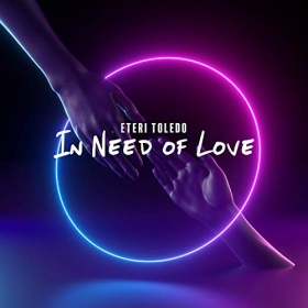 ETERI TOLEDO - IN NEED OF LOVE